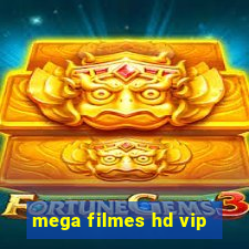 mega filmes hd vip